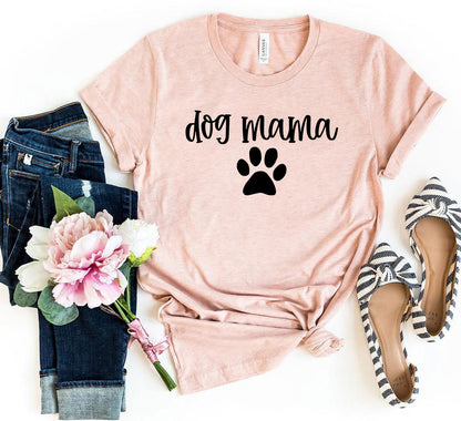 Dog Mama Shirt